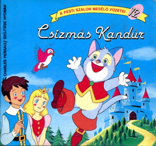 Csizmás kandúr (A Pesti Szalon mesélő füzetei 12.)