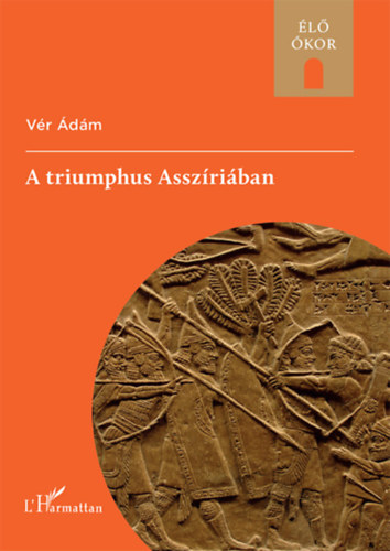 V�r �d�m - A triumphus Assz�ri�ban