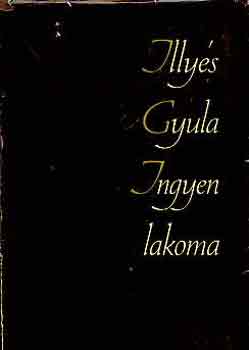 Illy�s Gyula - Ingyen lakoma I-II.