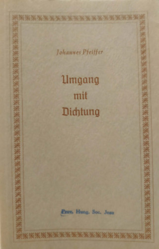 Johannes Pfeiffer - Umgang mit Dichtung (A pecsétek kezelése)