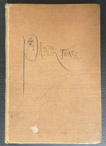 Korvin - Papok t�kre - A r�mai katholikus egyh�z vakbuzgalm�nak t�rt�nelmi eml�kei