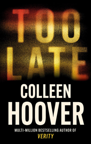 Colleen Hoover - Too Late