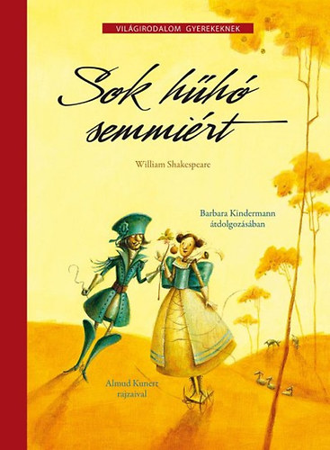 William Shakespeare - Sok h�h� semmi�rt