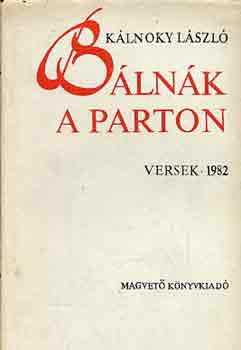 K�lnoky L�szl� - B�ln�k a parton - versek