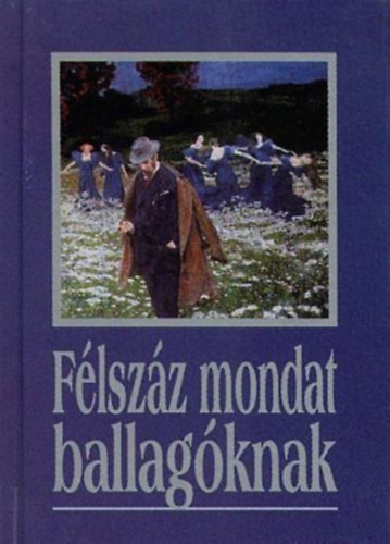 F�lsz�z mondat ballag�knak