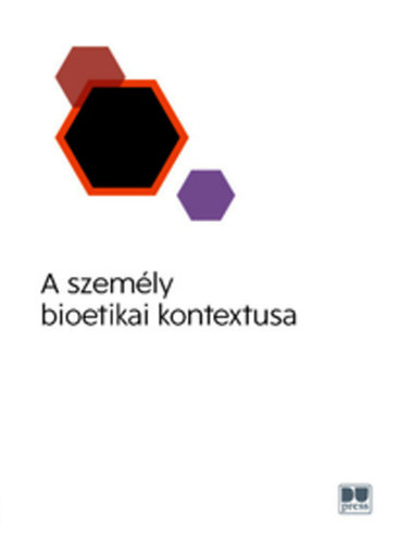 Rzsa Erzsbet; Kmves Sndor - A szemly bioetikai kontextusa
