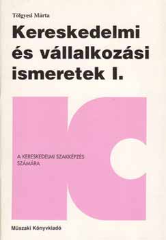 Tlgyesi Mrta - KERESKEDELMI S VLLALKOZSI ISMERETEK I.-2. Az ruforgalom