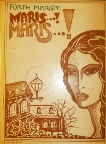 F�rth Margit - Maris! Maris!