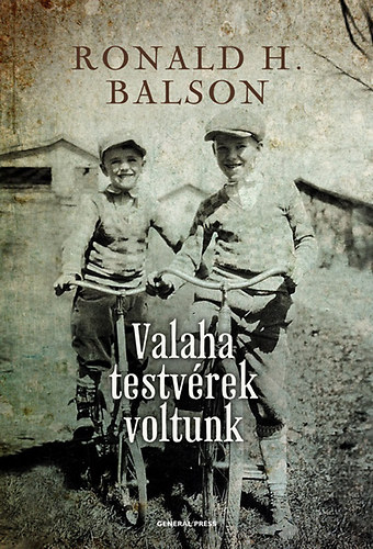 Ronald H. Balson - Valaha testv�rek voltunk