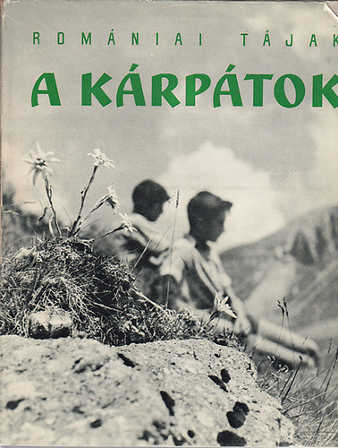 Arghezi-Iancu - A Kárpátok (Romániai tájak)