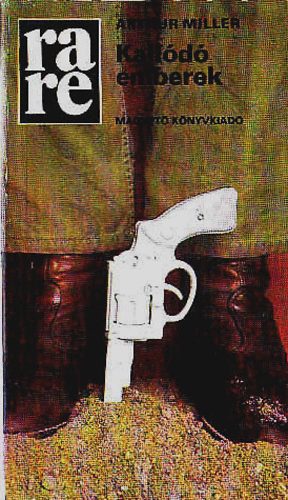 Arthur Miller - Kall�d� emberek