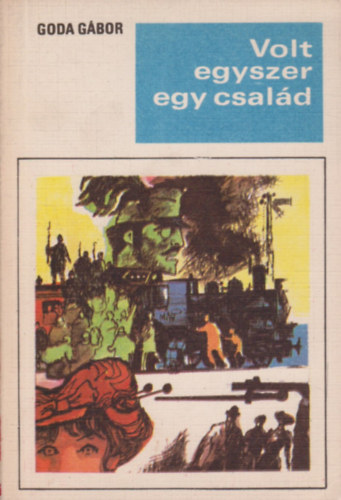 Goda G�bor - Volt egyszer egy csal�d