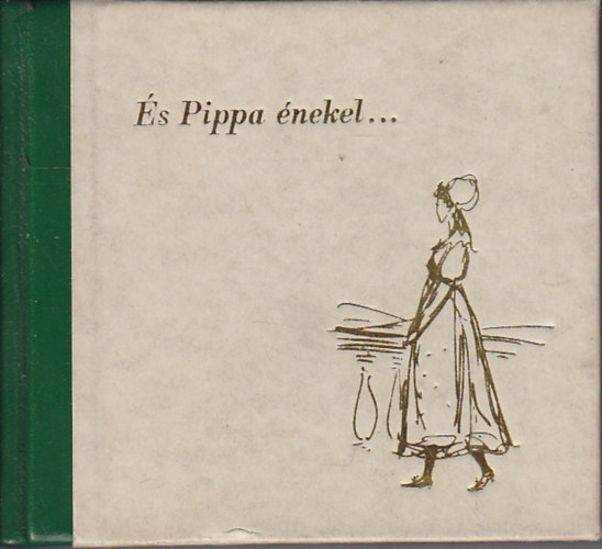 Robert Browning - És Pippa énekel...