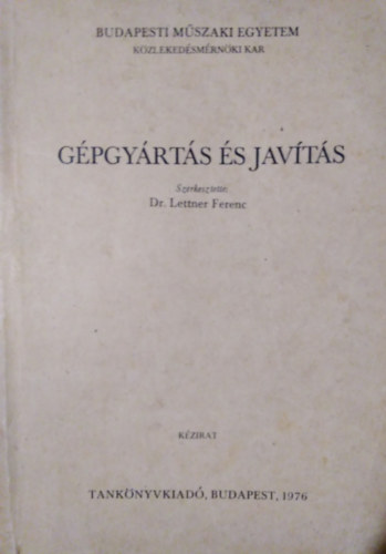 Dr. Lettner Ferenc - Gpgyrts s javts