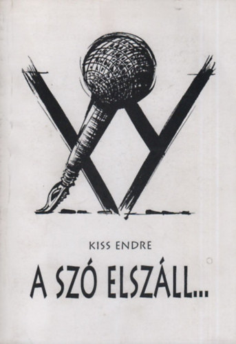 Kiss Endre - A sz elszll... (dediklt)