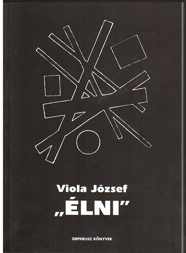 Viola J�zsef - "�lni"
