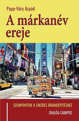 Papp-Váry Árpád - A márkanév ereje