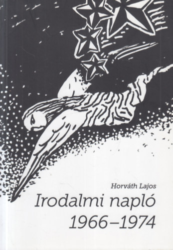 Horváth Lajos - Irodalmi napló 1966 - 1974