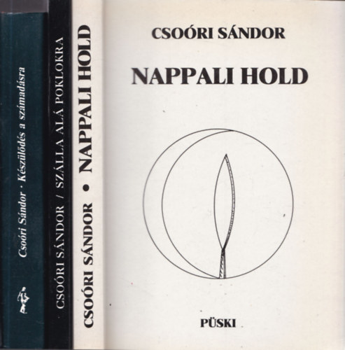 Cso�ri S�ndor - 3 db Cso�ri S�ndor m�: Nappali Hold + Sz�lla al� poklokra + K�sz�l�d�s a sz�mad�sra