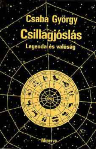 Csaba Gyrgy - Csillagjsls (Legenda s valsg)