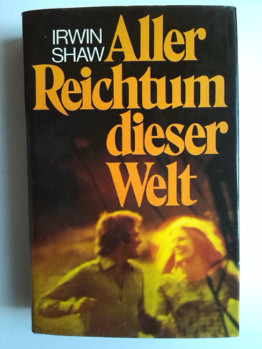 Irwin Shaw - Aller Reichtum dieser Welt (Gazdag ember, szegny ember nmet nyelven)