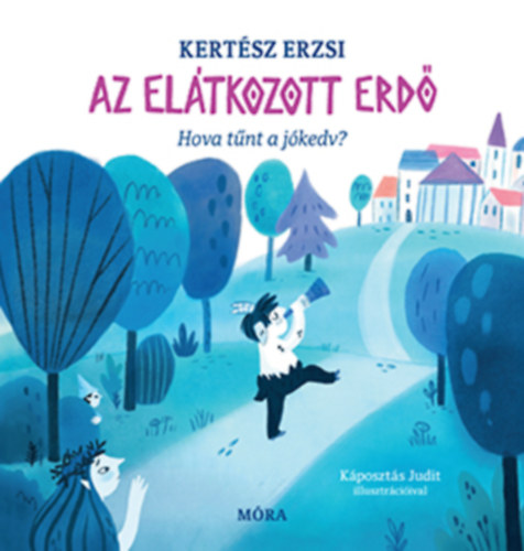 Kertsz Erzsi - Az eltkozott erd