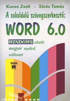 Srs Kunos - A sokoldal szvegszerkeszt Word 6.0  - Magyar nyelv vltozat