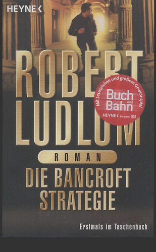 Robert Ludlum - Die Bancroft Strategie
