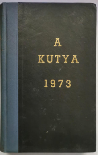 B�r� Andr�s - A kutya 1973. �vfolyam egybek�tve