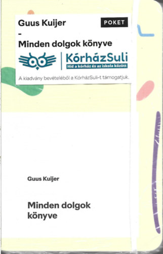 Guus Kuijer - Minden dolgok k�nyve