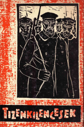 Hunya Istv�n  (szerk.) - Tizenkilencesek (agr�rprolet�r veter�nok visszaeml�kez�sei)