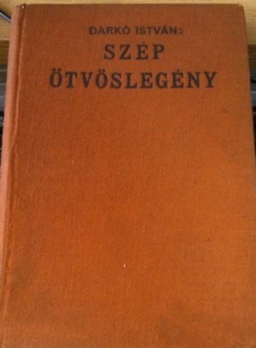 Dark Istvn - A szp tvslegny+A ferdetorony