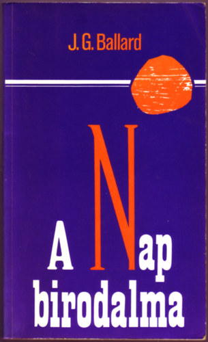 J.G. Ballard - A Nap birodalma