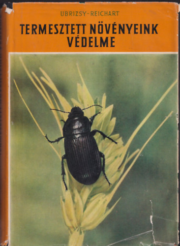 Ubrizsy-Reichart - Termesztett n�v�nyeink v�delme