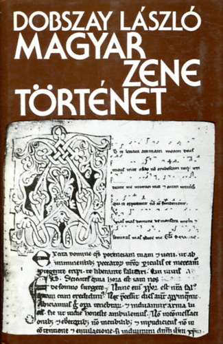 Dobszay László - Magyar zenetörténet