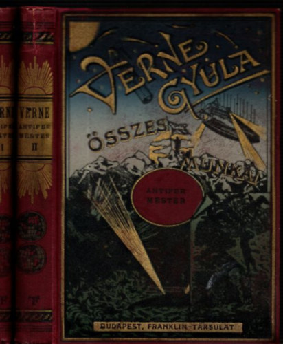 Verne Gyula - Antifer mester csodálatos kalandjai I-II.