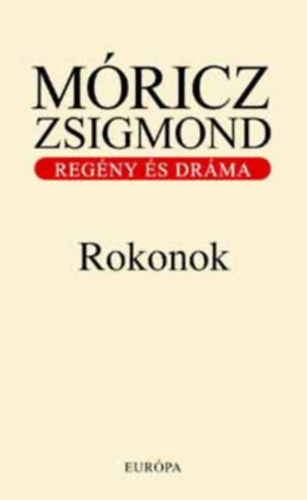M�ricz Zsigmond - Rokonok