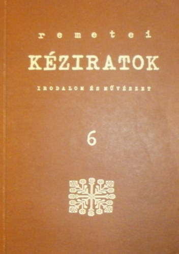 Olh Jnos  (szerk.) - Remetei kziratok 6.