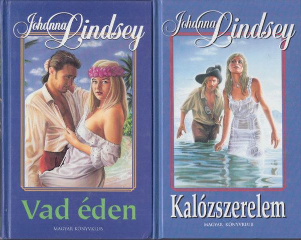 Johanna Lindsey - Vad �den + Kal�zszerelem (2 db)