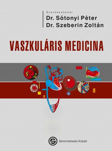 Zoltn Szeberin Stonyi Pter  (szerk.) - Vaszkulris medicina