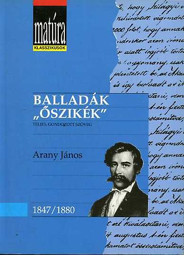 Arany János - Balladák / 'Őszikék' (MATÚRA)