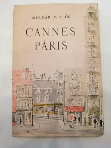 Moln�r Mikl�s - Cannes - P�ris