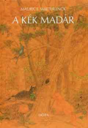 Tarbay Ede  Maurice Maeterlinck (szerk.), Duschanek Jnos (ill.) - A Kk madr - Tarbay Ede feldolgozsa Duschanek Jnos rajzaival