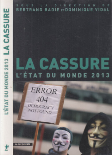Dominique Vidal Bertrand Badie - La cassure (L'état du monde 2013)