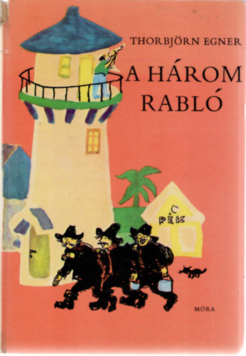 Thorbj�rn Egner - A h�rom rabl�