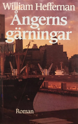 William Heffernan - Angerns gärningar (svéd nyelvű)
