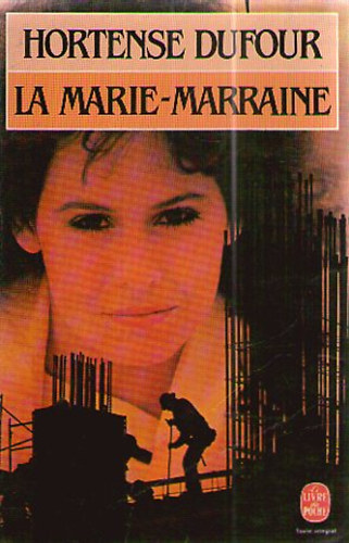 Hortense Dufour - La Marie-Marraine