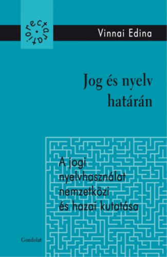 Vinnai Edina - Jog és nyelv határán