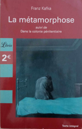 Franz Kafka - La Métamorphose et autres récits