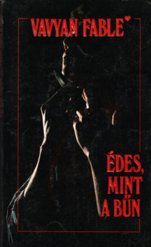 Vavyan Fable - Édes, mint a bűn